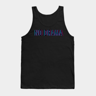 No Drama Tank Top